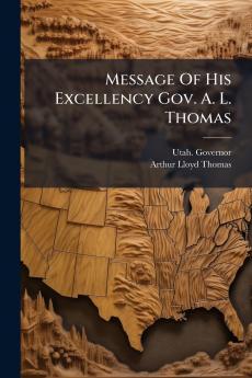 Message Of His Excellency Gov. A. L. Thomas