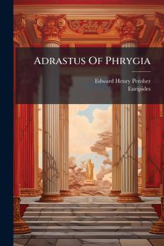 Adrastus Of Phrygia