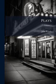 Plays; Volume 1