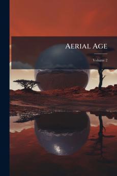 Aerial Age; Volume 2