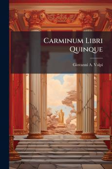 Carminum Libri Quinque