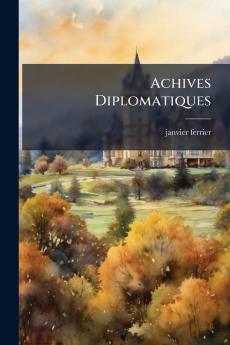 Achives Diplomatiques