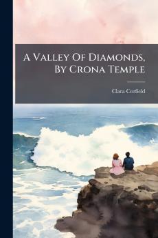 A Valley Of Diamonds By Crona Temple