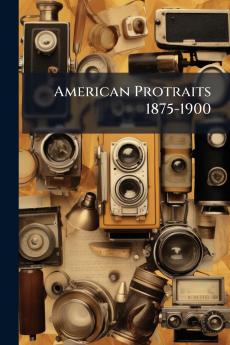 American Protraits 1875-1900