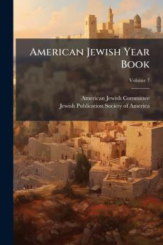 American Jewish Year Book; Volume 7