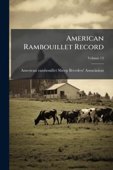 American Rambouillet Record; Volume 13