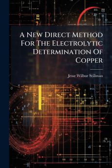 A New Direct Method For The Electrolytic Determination Of Copper