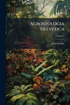 Agrostologia Helvetica