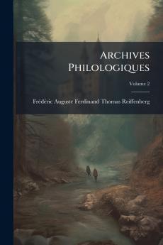Archives Philologiques; Volume 2
