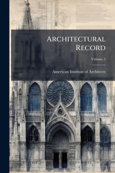 Architectural Record; Volume 5