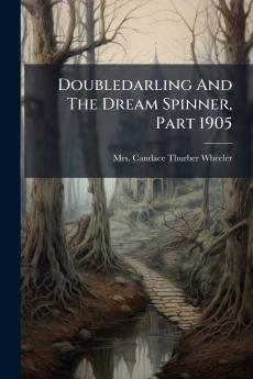 Doubledarling And The Dream Spinner Part 1905