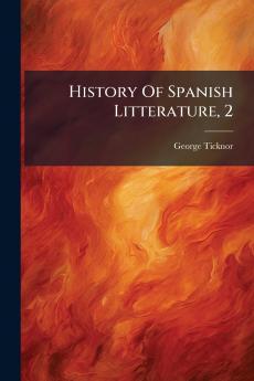 History Of Spanish Litterature 2