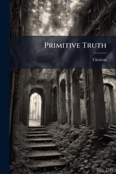 Primitive Truth