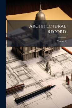 Architectural Record; Volume 2