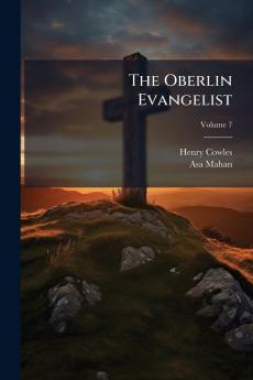 The Oberlin Evangelist; Volume 7