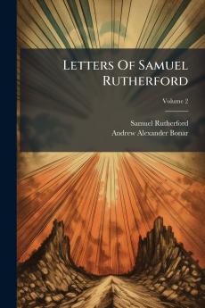 Letters Of Samuel Rutherford