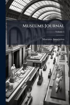 Museums Journal; Volume 1