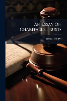 An Essay On Charitable Trusts