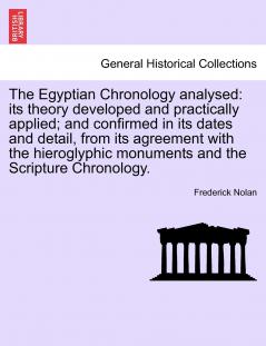 The Egyptian Chronology analysed