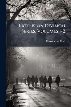 Extension Division Series Volumes 1-2