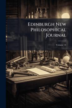 Edinburgh New Philosophical Journal; Volume 14