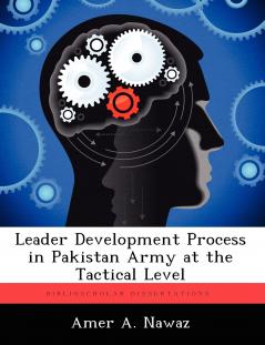 Leader Development Process in Pakistan Army at the Tactical Level