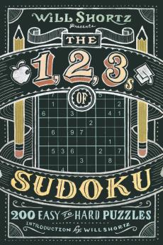 Will Shortz Presents The 1 2 3s of Sudoku
