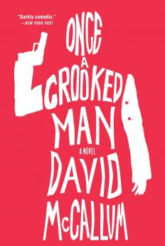 Once a Crooked Man