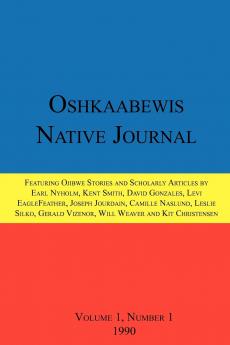 Oshkaabewis Native Journal (Vol. 1 No. 1)