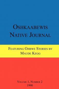 Oshkaabewis Native Journal (Vol. 1 No. 2)