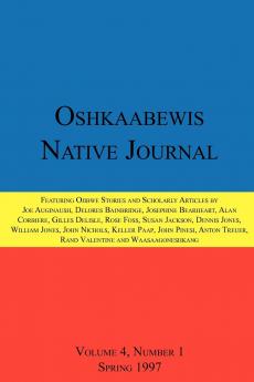 Oshkaabewis Native Journal (Vol. 4 No. 1)