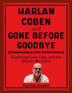 Harlan Coben and Gone Before Goodbye (Commentary and Reflections)