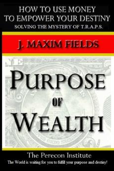 Purpose of Wealth - Paperback