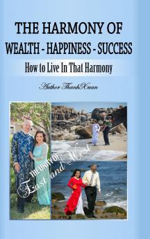 The Harmony of Wealth - Happiness - Success
