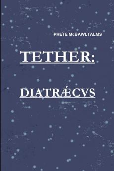 TETHER-DIATRAECUS