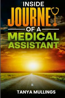 Inside Journey of a Medical Assistant