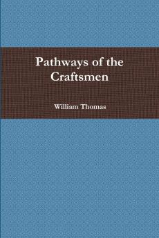 Pathways of the Craftsmen