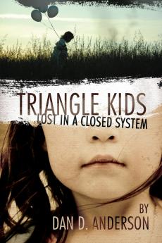 TRIANGLE KIDS Lost in a Closed System