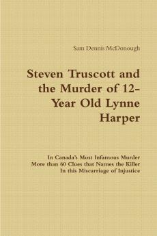 Steven Truscott and the Murder of 12-Year Old Lynne Harper