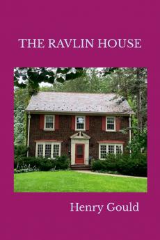 The Ravlin House