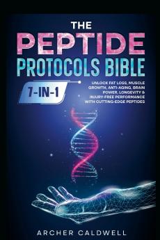 The Peptide Protocols Bible (7-in-1)