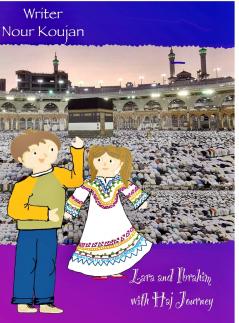 Haj Journey with lara and ibrahim