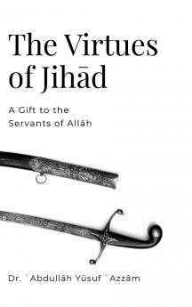 The Virtues of Jihād