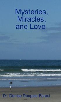 Mysteries Miracles and Love