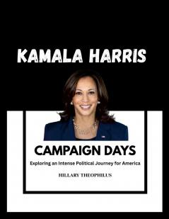 Kamala Harris's Campaign Days
