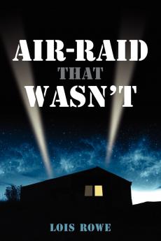 Air-Raid That Wasn't