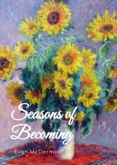 Seasons of Becoming