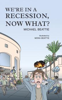We're in a Recession Now What?