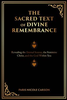 THE SACRED TEXT OF DIVINE REMEMBRANCE