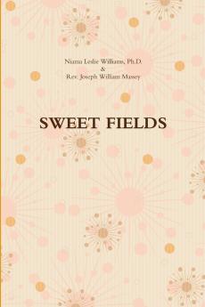 SWEET FIELDS